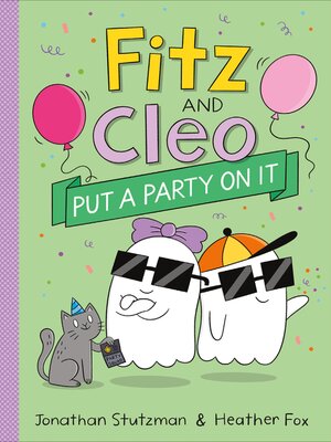 cover image of Fitz and Cleo Put a Party on It